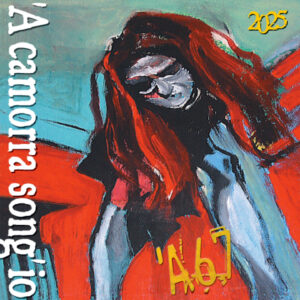 'A camorra song'io 2025 (vinile)